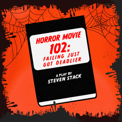 Horror Movie 102: Failing Just Got Deadlier