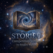 Storied: Competition Version Bradley Walton Play Script