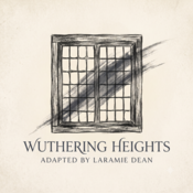 Wuthering Heights Laramie Dean Play Script