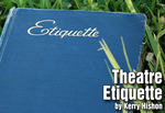 Theatre Etiquette