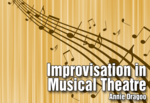 Improvisation in Musical Theatre