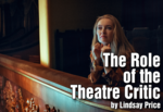 The Role of the Theatre Critic