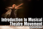 Introduction to Musical Theatre: Movement