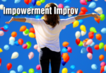 Impowerment Improv