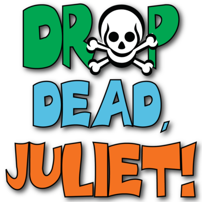 Drop Dead, Juliet! by Allison Williams play script cover