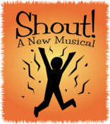 Shout! (One Act Version) Lindsay Price and Kristin Gauthier Play Script