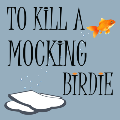 To Kill a Mocking Birdie by Clint Snyder play script cover