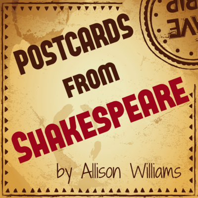 Postcards from Shakespeare by Allison Williams play script cover