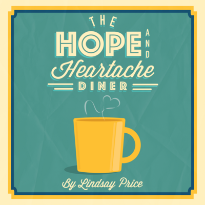 The Hope and Heartache Diner by Lindsay Price play script cover