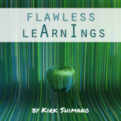 flawless leArnIngs Kirk Shimano Play Script