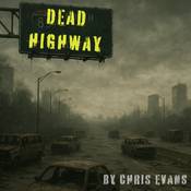 Dead Highway Christopher Evans Play Script