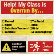 Help! My Class Is Overrun By… Lindsay Price Play Script