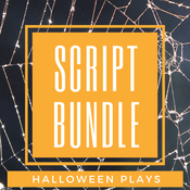 Script Bundle - Hallowe'en plays  Play Script