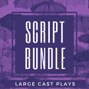 Script Bundle - Large Cast plays  Play Script