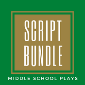 Script Bundle - Middle School Plays  Play Script