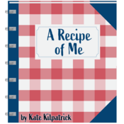 A Recipe of Me Kate Kilpatrick Play Script