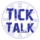 Tick Talk