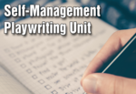 Self-Management Playwriting