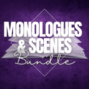 Resource Bundle - Monologues & Scenes  Play Script