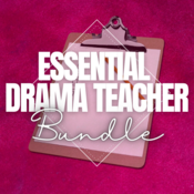 Resource Bundle - The Essential Drama Teacher  Play Script