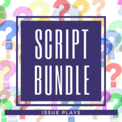 Script Bundle - Issue-Based plays  Play Script