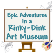 Epic Adventures in a Rinky-Dink Art Museum by Ken Preuss Play Script