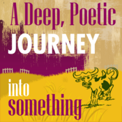 A Deep, Poetic Journey Into Something by Forrest Musselman Play Script