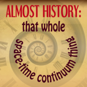 Almost History: that whole space time continuum thing by Treanor Baring Play Script