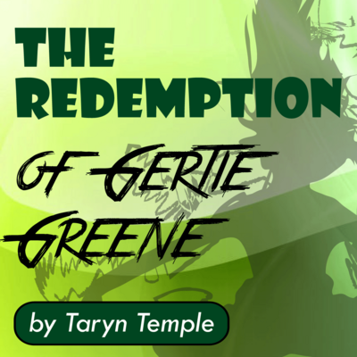 The Redemption of Gertie Greene