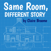 Same Room, Different Story by Claire Broome Play Script