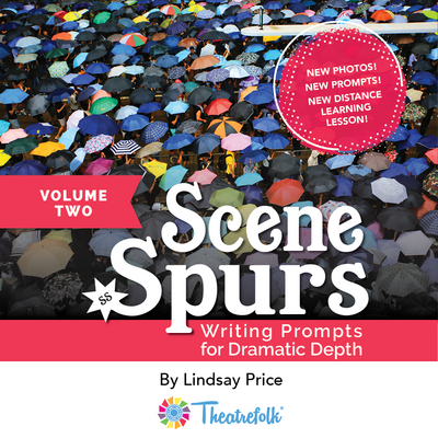 Scene Spurs: Writing Prompts for Dramatic Depth Volume Two