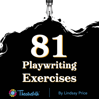 81 Playwriting Exercises