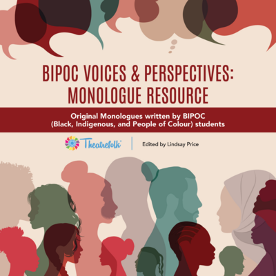 BIPOC Voices and Perspectives Monologue Resource