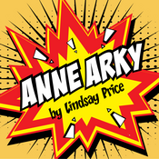 Anne-Arky by Lindsay Price Play Script