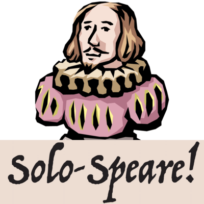 Solo-Speare!: Shakespearean Monologues For Student Actors